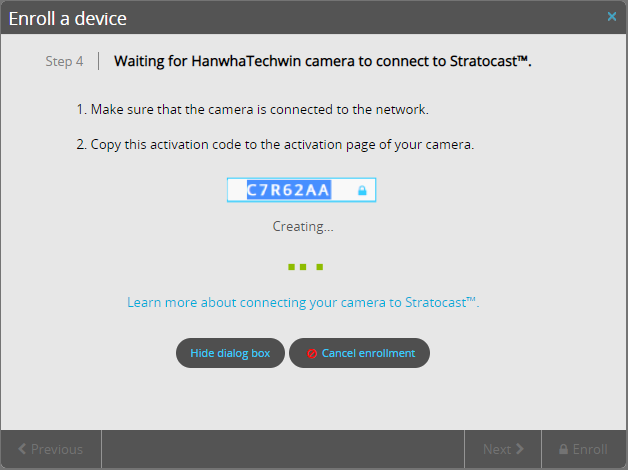 Enroll a device dialog in Stratocast showing the activation step for a camera connecting to Stratocast™ with the activation code field completed.